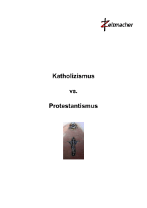 Katholizismus vs. Protestantismus