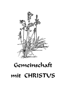 Gemeinschaft mit CHRISTUS - Missionswerk CHRISTUS für Dich