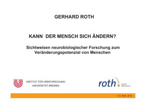 Präsentationsfolien: Gerhard Roth