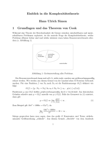 Einblick in die Komplexitätstheorie Hans Ulrich Simon 1 Grundlagen