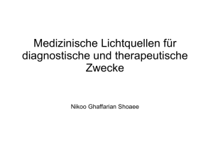 Medizinische Lichtquellen für diagnostische und therapeutische