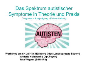 Workshop Holzwarth/Wagner: Das Spektrum autistischer Symptome