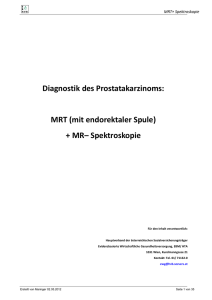 Diagnostik des Prostatakarzinoms: MRT (mit endorektaler Spule) +