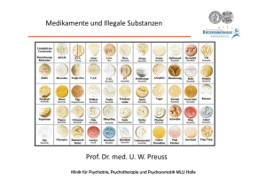 Medikamente und Illegale Substanzen Prof. Dr. med. U. W. Preuss