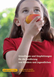 Grundlagen und Empfehlungen für die Ernährung von Kindern und