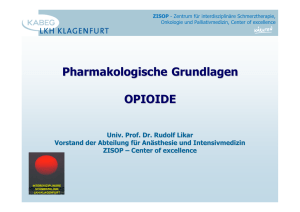 Pharmakologische Grundlagen OPIOIDE