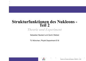 Strukturfunktionen des Nukleons - Teil 2 - Physik