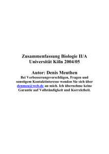 Zusammenfassung Biologie II/A Universität Köln 2004/05 Autor