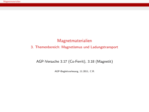 Magnetmaterialien - 3. Themenbereich: Magnetismus und