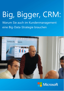 Warum Sie auch im Kundenmanagement eine Big-Data