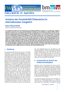 Policy Brief Nr. 31, April 2016 Analyse der Produktivität Österreichs