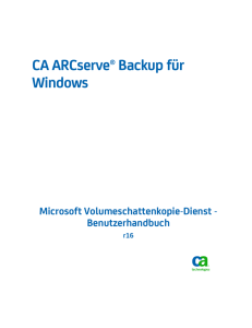 CA ARCserve Backup für Windows - Microsoft Volumeschattenkopie