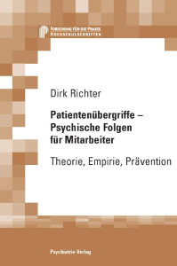 Patientenübergriffe - Psychische Folgen für Mitarbeiter