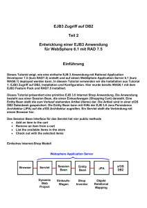 EJB3 Zugriff auf DB2 Teil 2 Entwicklung einer EJB3 Anwendung für