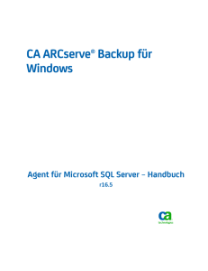 CA ARCserve Backup für Windows - Agent für Microsoft SQL Server