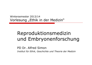Reproduktionsmedizin und Embryonenforschung