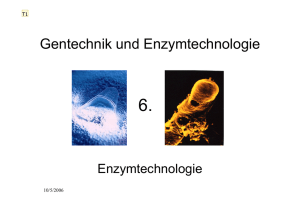 Gentechnik und Enzymtechnologie