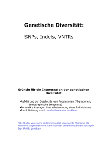 Genetische Diversität: SNPs, Indels, VNTRs