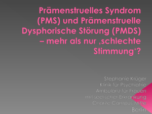 und Prämenstruelle Dysphorische Störung (PMDS)