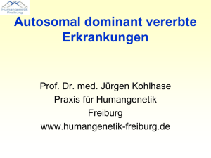 Kein Folientitel - Humangenetik Freiburg