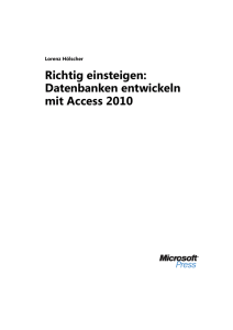 Richtig einsteigen: Datenbanken entwickeln mit Access 2010