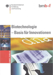 Biotechnologie - Basis für Innovationen