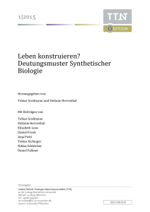 2015: "Leben konstruieren? Deutungsmuster Synthetischer Biologie"