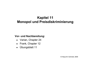 Kapitel 11 Monopol und Preisdiskriminierung