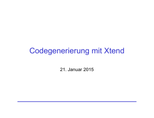 Codegenerierung mit Xtend - Uni