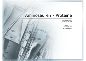 Aminosäuren - Proteine