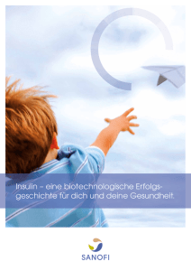 Insulin – eine biotechnologische Erfolgsgeschichte für dich