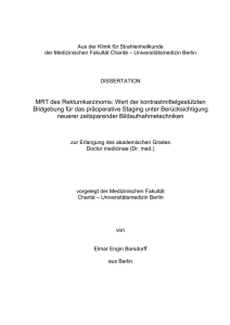MRT des Rektumkarzinoms - Dissertationen Online an der FU Berlin