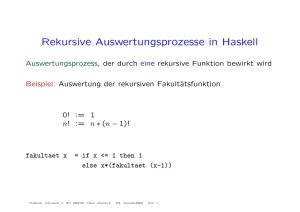 Rekursive Auswertungsprozesse in Haskell
