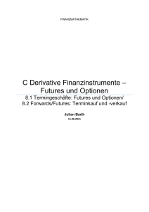 C Derivative Finanzinstrumente – Futures und Optionen