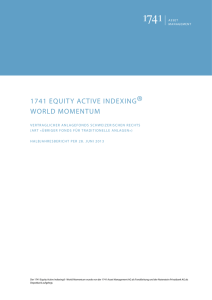 Halbjahresbericht 1741 Equity Active Indexing World Momentum 2013