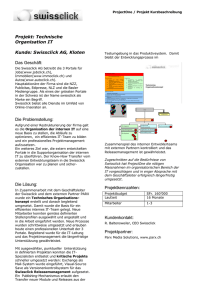 Projekt: Technische Organisation IT Kunde: Swissclick AG, Kloten