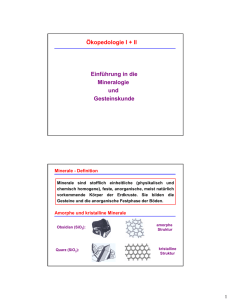 Ökopedologie I + II Einführung in die Mineralogie und Gesteinskunde