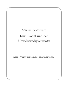 Martin Goldstern Kurt Gödel und der Unvollständigkeitssatz