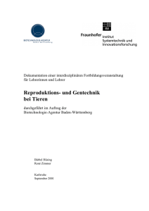 Reproduktions- und Gentechnik bei Tieren