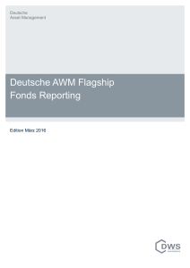 Deutsche AWM Flagship Fonds Reporting