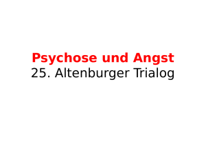 Psychose und Angst 25. Altenburger Trialog