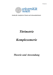 Titrimetrie Komplexomerie - Institut für Organische Chemie