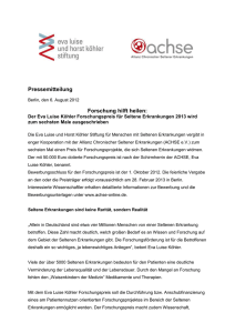 Pressemitteilung Berlin, den 6. August 2012 Forschung hilft heilen