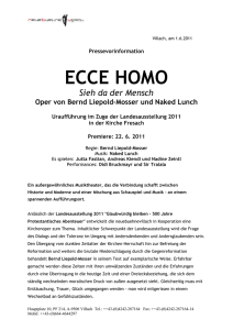Villach, am 1.6.2011 Pressevorinformation ECCE HOMO Sieh da