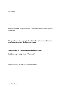 Referat Prof. Dr. Axel Schulte: Integrationspolitik, Bürgerrechte und
