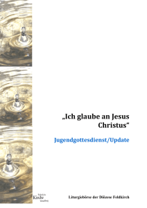 Ich glaube an Jesus Christus - Katholische Kirche Vorarlberg
