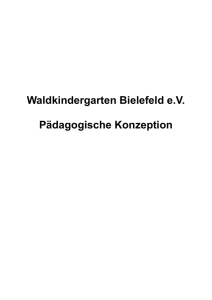 Pädagogische Konzeption - Waldkindergarten Bielefeld eV