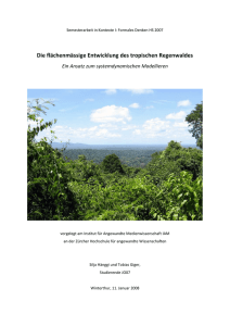 Die flächenmässige Entwicklung des tropischen Regenwaldes