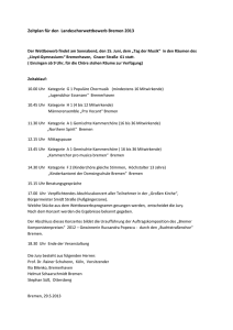 Vorläufige Planung Landeschorwettbewerb Bremen 2013