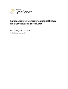 Handbuch zu Unterstützungsmöglichkeiten für Microsoft Lync Server